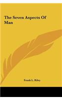 Seven Aspects Of Man