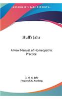 Hull's Jahr: A New Manual of Homeopathic Practice