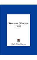Riemann's P-Function (1890)
