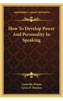 How to Develop Power and Personality in Speaking