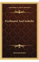 Ferdinand And Isabella: (English)
