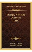 Sayings, Wise and Otherwise (1880)