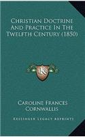 Christian Doctrine and Practice in the Twelfth Century (1850)
