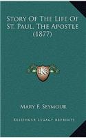 Story Of The Life Of St. Paul, The Apostle (1877)