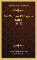 The Marriage Of Captain Kettle (1912)