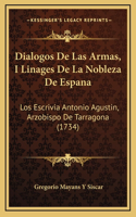 Dialogos De Las Armas, I Linages De La Nobleza De Espana