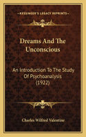 Dreams And The Unconscious