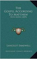 The Gospel According To Matthew: With Notes (1859)