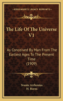 The Life Of The Universe V1