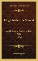 King Charles The Second