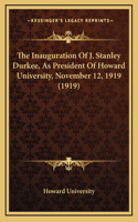 The Inauguration Of J. Stanley Durkee, As President Of Howard University, November 12, 1919 (1919)