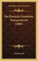 Deutsche Eisenbahn-Transportrecht (1866)