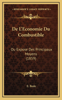 De L'Economie Du Combustible: Ou Expose Des Principaux Moyens (1859)