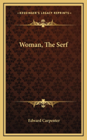 Woman, The Serf