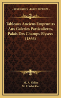 Tableaux Anciens Empruntrs Aux Galeries Particulieres, Palais Des Champs-Elysees (1866)