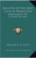 Bulletin Of The Bird Club Of Princeton University V1