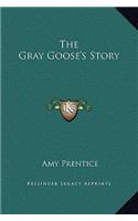 The Gray Goose's Story