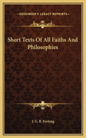 Short Texts Of All Faiths And Philosophies