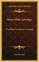 Stowe's Bible Astrology