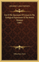 List Of The Specimens Of Cetacea In The Zoological Department Of The British Museum (1885)