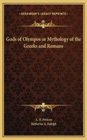 Gods of Olympos or Mythology of the Greeks and Romans