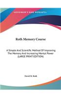 Roth Memory Course