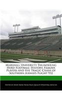 Marshall University Thundering Herd Football: History, Famous Players and the Tragic Crash of Southern Airways Flight 932