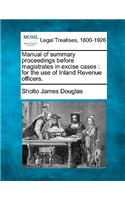 Manual of Summary Proceedings Before Magistrates in Excise Cases