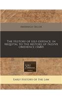 The History of Self-Defence, in Requital to the History of Passive Obedience (1680)