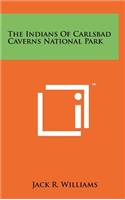 Indians of Carlsbad Caverns National Park: (English)