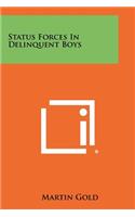 Status Forces In Delinquent Boys