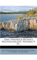 Karl Friedrich Becker's Weltgeschichte, Volumes 9-10...