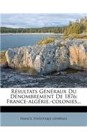 Résultats Généraux Du Dénombrement de 1876