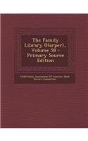 The Family Library (Harper)., Volume 58