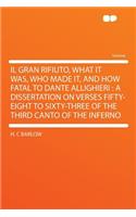 Il Gran Rifiuto, What It Was, Who Made It, and How Fatal to Dante Allighieri