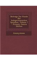 Beitrage Zur Kunde Der Indogermanischen Sprachen, Volume 7 - Primary Source Edition