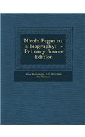 Nicolo Paganini, a Biography;