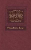 A Narrative of the Establishment and Progress of the Missions to Ceylon and India: Founded by the Late REV. Thomas Coke, L.L.D., Under the Direction of the Wesleyan-Methodist Conference, Including Notices of Bombay and the Supersti