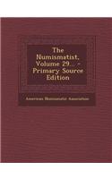 The Numismatist, Volume 29... - Primary Source Edition: (English)