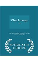 Charlemagne - Scholar's Choice Edition: (English)