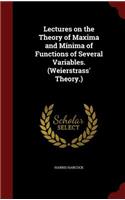 Lectures on the Theory of Maxima and Minima of Functions of Several Variables. (Weierstrass' Theory.)