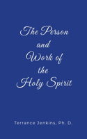 Person and Work of the Holy Spirit