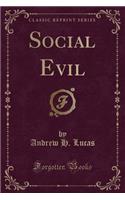 Social Evil (Classic Reprint)
