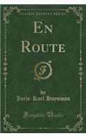 En Route (Classic Reprint)