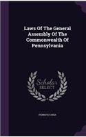 Laws of the General Assembly of the Commonwealth of Pennsylvania