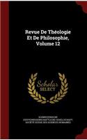 Revue de Théologie Et de Philosophie, Volume 12