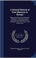 A GENERAL HISTORY OF FREE-MASONRY IN EUR