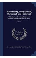 A Dictionary, Geographical, Statistical, and Historical