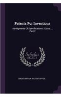 Patents For Inventions