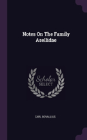 Notes On The Family Asellidae
